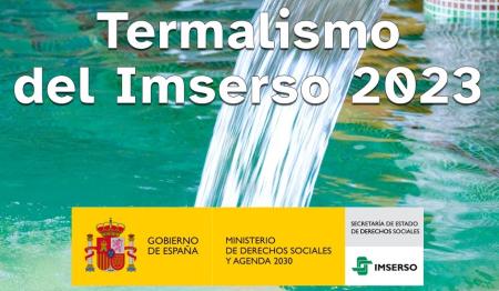 Imagen El Servicio Social de Atención Social Base: Que está abierto el plazo de solicitud del programa de TERMALISMO DEL IMSERSO PARA LA PRÓXIMA TEMPORADA 2023